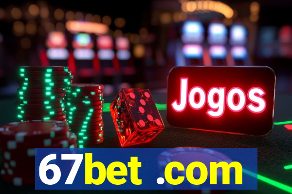 67bet .com